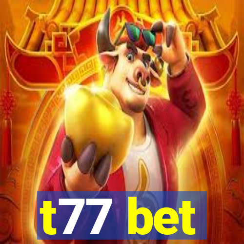 t77 bet