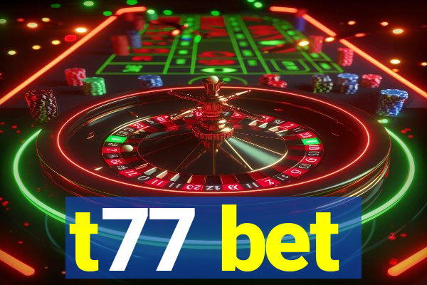 t77 bet