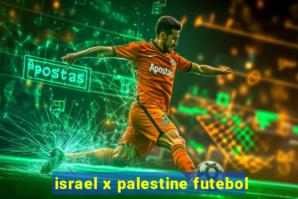 israel x palestine futebol