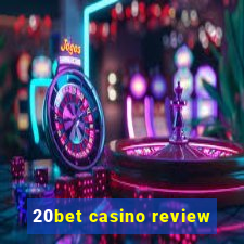 20bet casino review