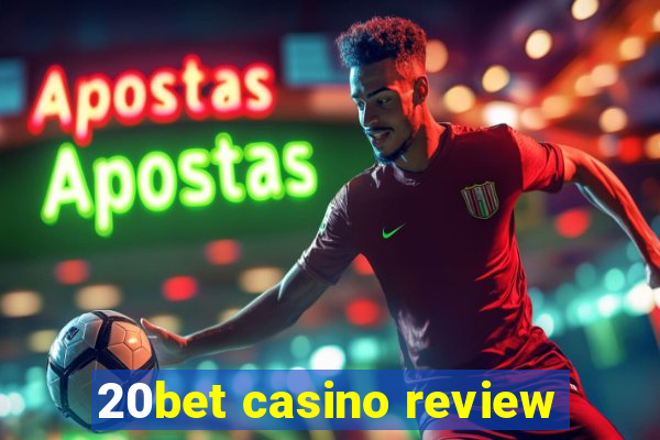 20bet casino review