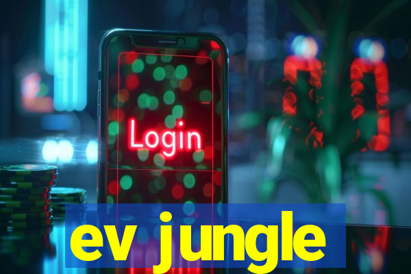 ev jungle