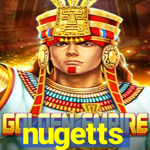 nugetts