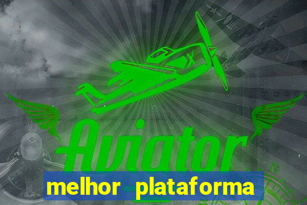 melhor plataforma para jogar aviator