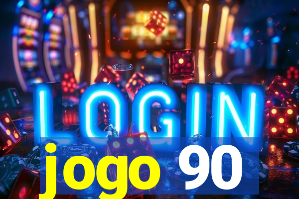 jogo 90