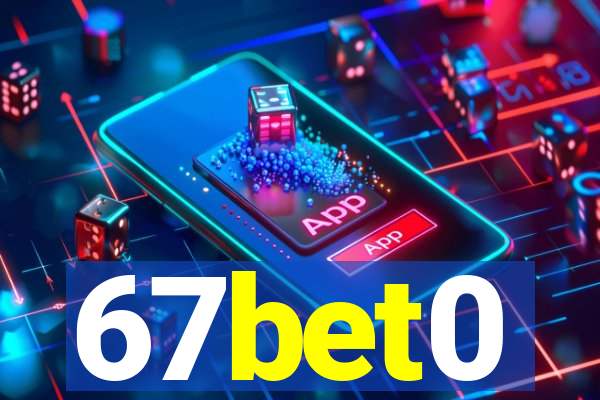 67bet0