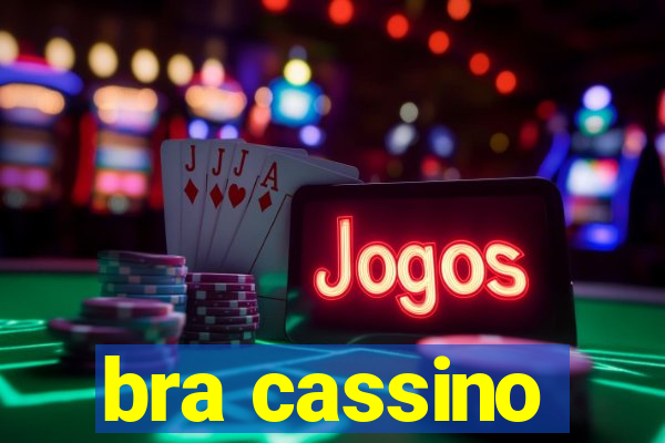 bra cassino