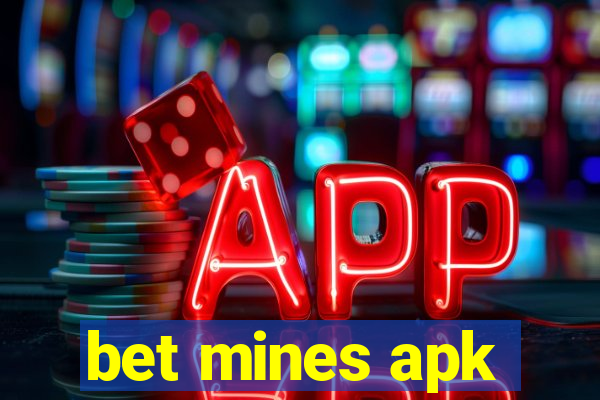 bet mines apk