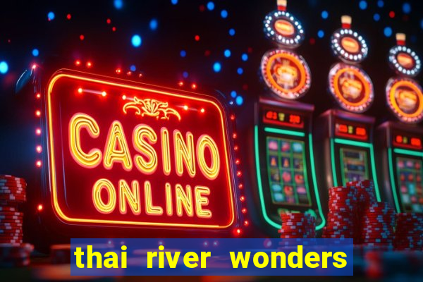 thai river wonders slot demo