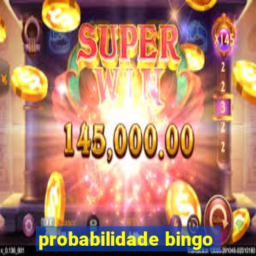 probabilidade bingo