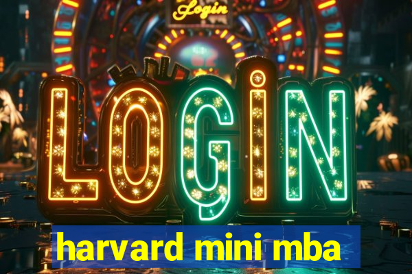 harvard mini mba