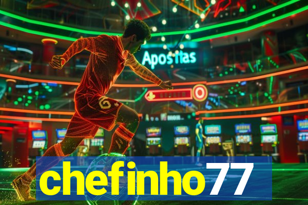 chefinho77