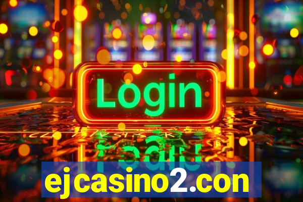 ejcasino2.con