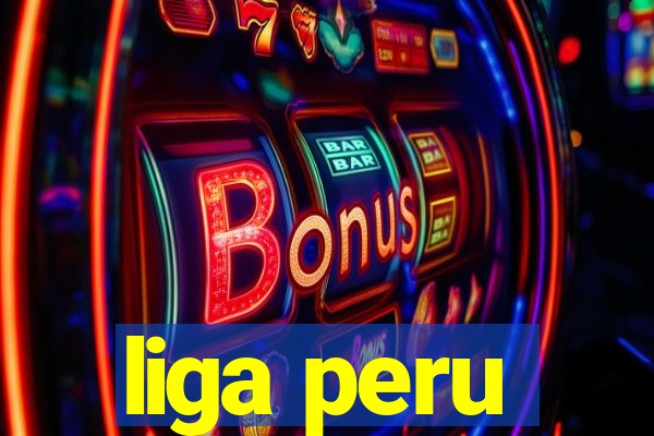 liga peru