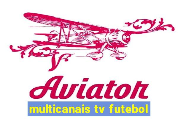 multicanais tv futebol