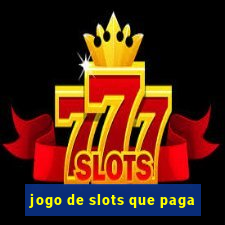 jogo de slots que paga