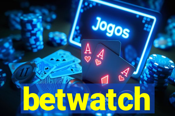 betwatch