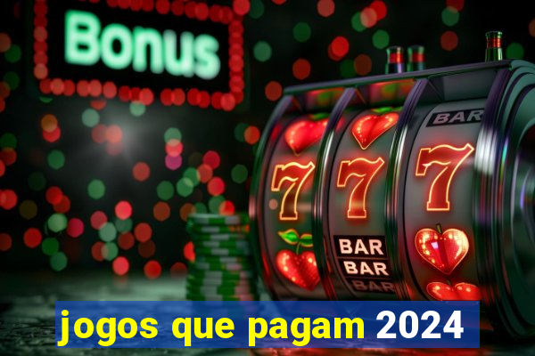 jogos que pagam 2024