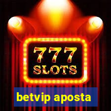 betvip aposta