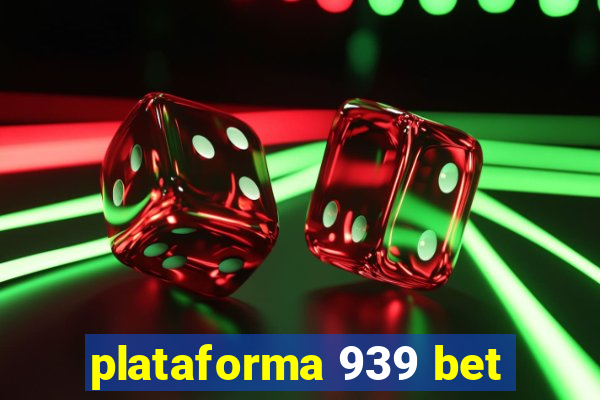 plataforma 939 bet