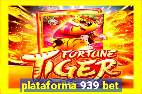 plataforma 939 bet