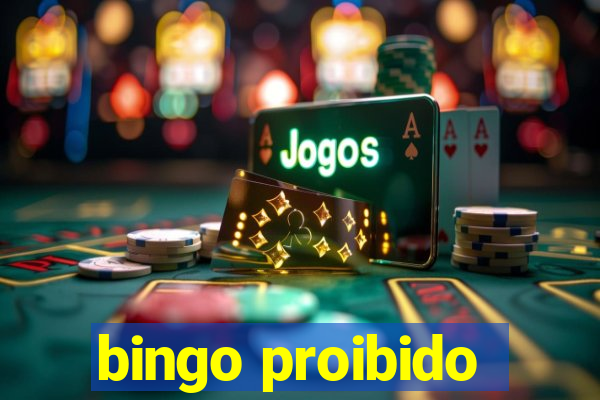 bingo proibido