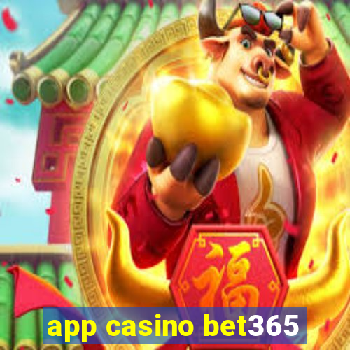 app casino bet365