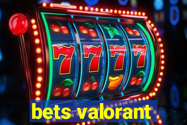 bets valorant