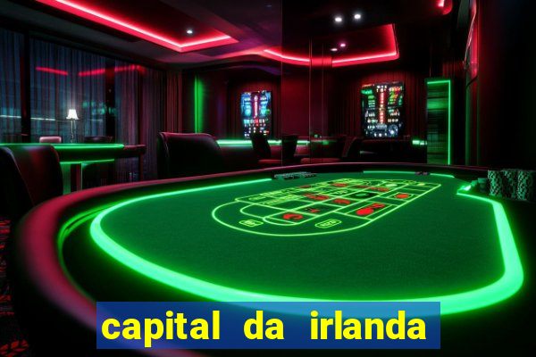 capital da irlanda do sul