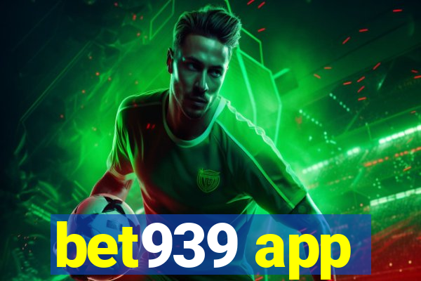 bet939 app