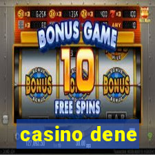 casino dene