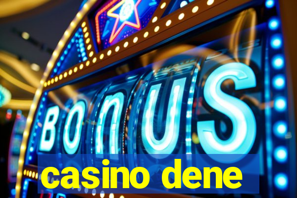 casino dene