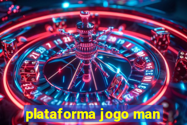 plataforma jogo man