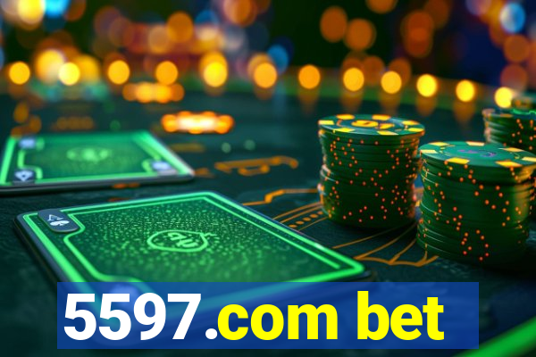 5597.com bet