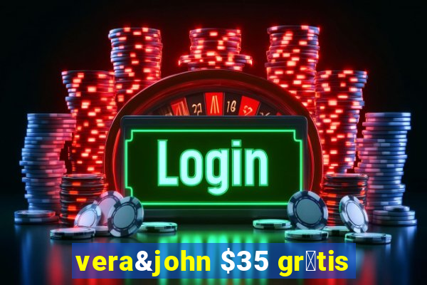 vera&john $35 gr谩tis