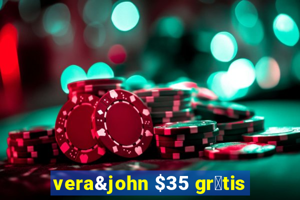 vera&john $35 gr谩tis