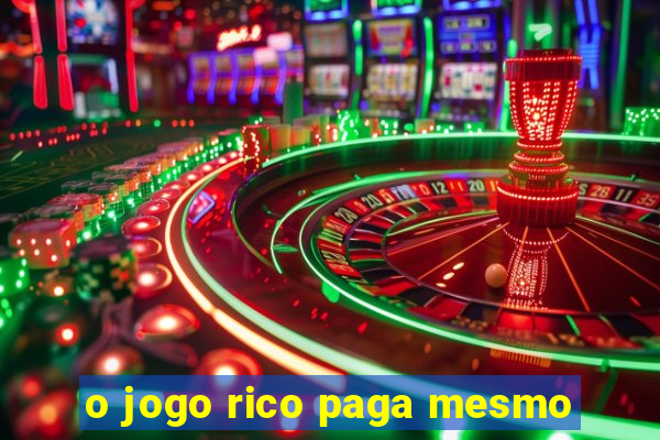 o jogo rico paga mesmo