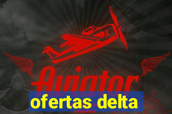 ofertas delta