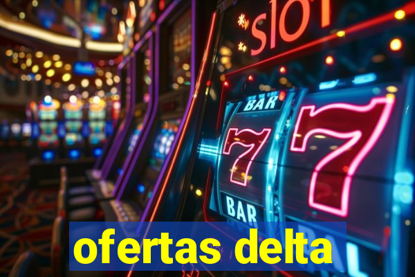 ofertas delta