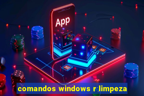 comandos windows r limpeza