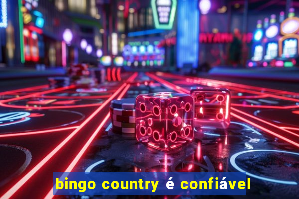 bingo country é confiável