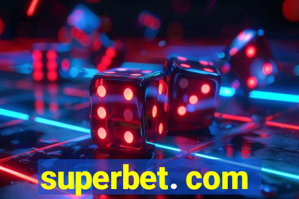 superbet. com