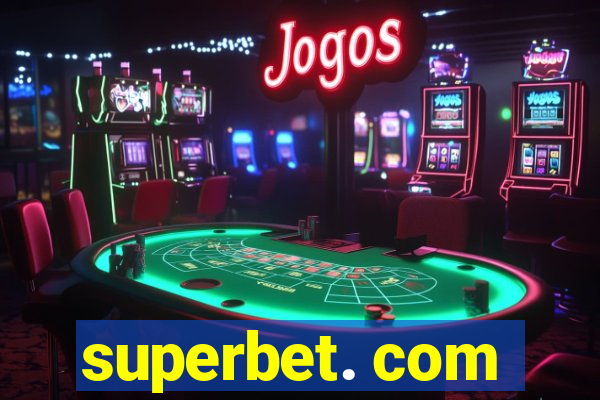 superbet. com