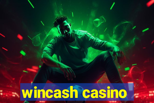 wincash casino