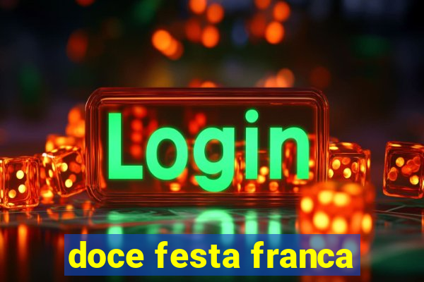 doce festa franca