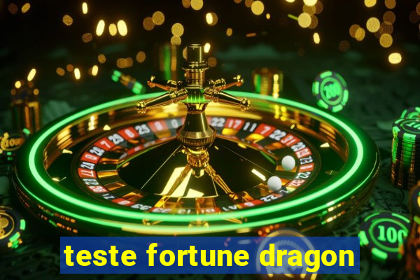 teste fortune dragon