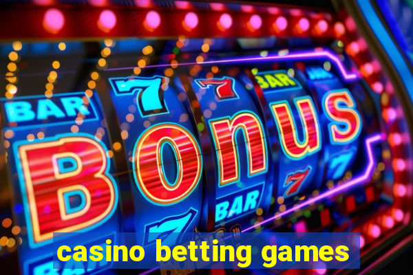 casino betting games