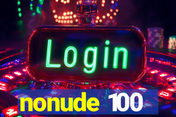 nonude 100