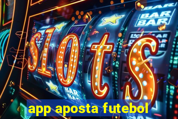 app aposta futebol