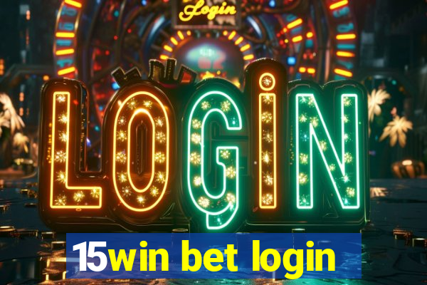 15win bet login